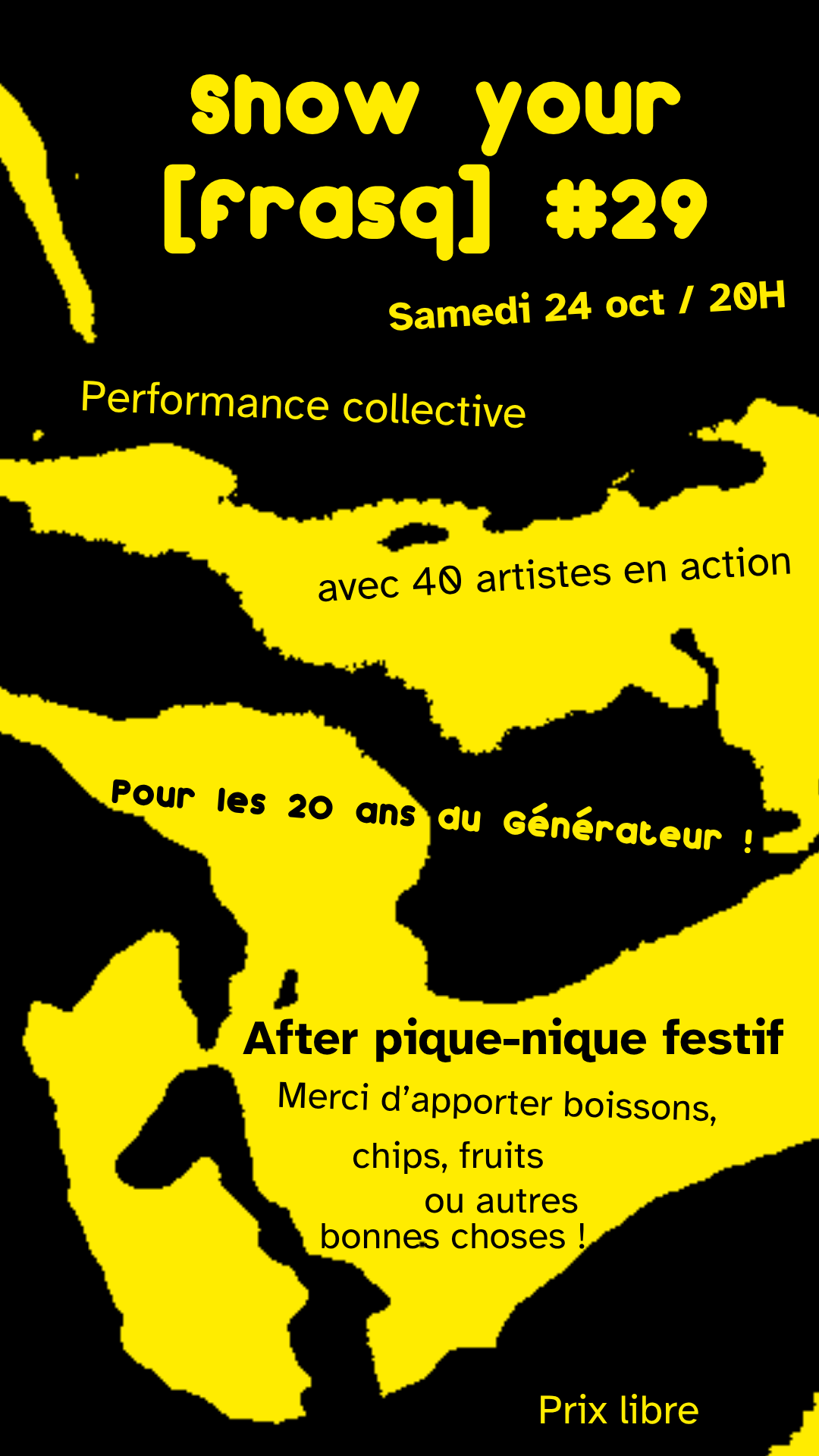 Show your [frasq] #29 — samedi 24 octobre à 20 h — 20 ans du Générateur